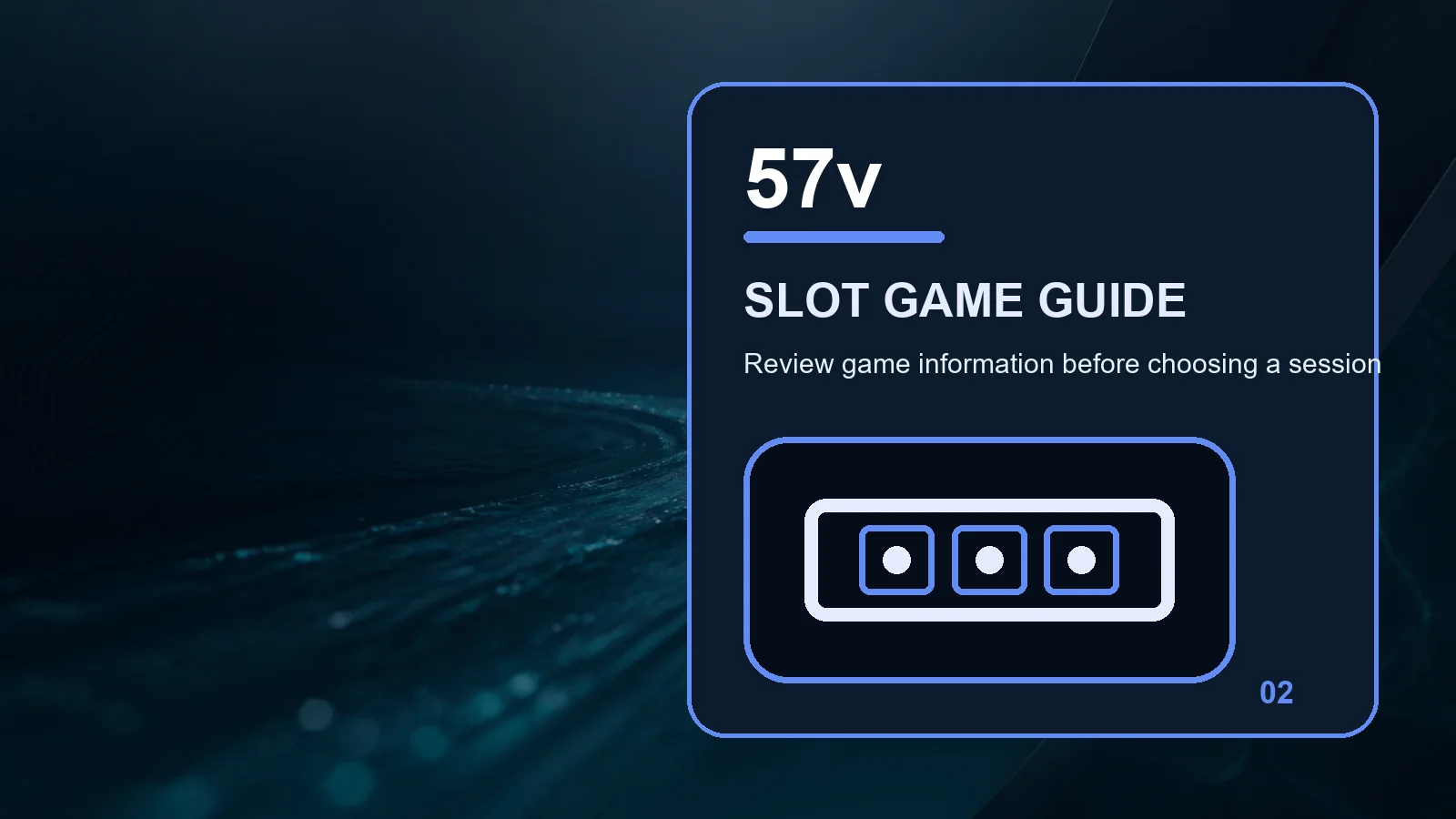57v slots full-width visual guide 2
